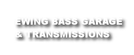 Ewing Bass Garage & Transmission